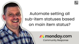 Automate setting all sub-item statuses based on main item status