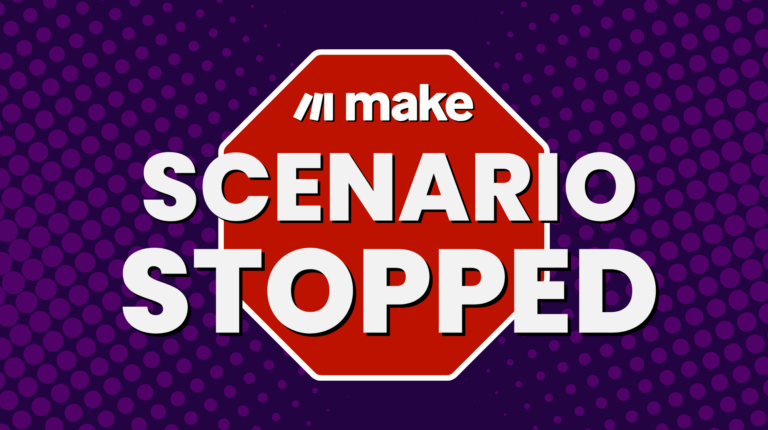 Make.com Scenario Has Been Stopped